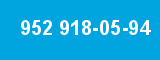 952 918-05-94 952 918-05-94